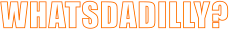WHATSDADILLY